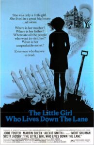 Poster for the movie "The Little Girl who Lives Down the Lane"